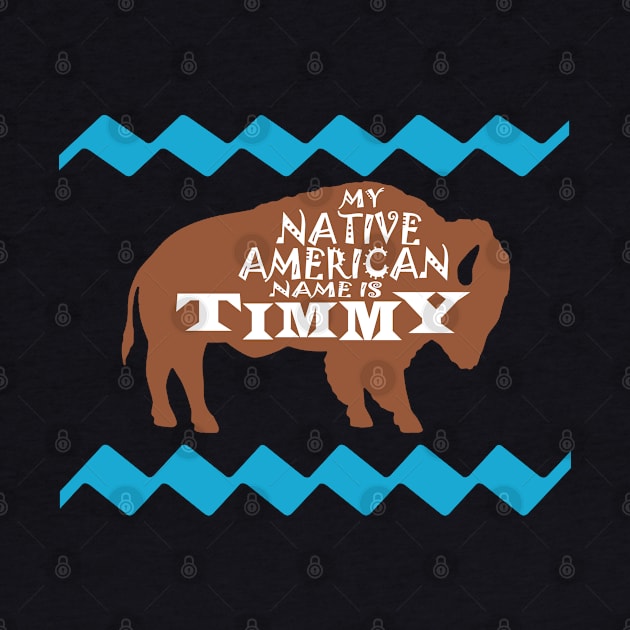 My Native American Name is Timmy by Meat Beat